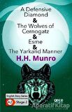 A Defensive Diamond - The Wolves of Cernogatz - Esme - The Yarkand Manner - İngilizce Hikayeler A2 Stage 2