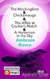 The Mockingbird - Chickamauga - The Affair at Coulter’s Notch - A Horseman in the Sky