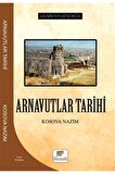 Arnavutlar Tarihi - Geçmişten Günümüze