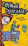 Metin ve Ekibi 1 / Tehlikeli Oyuncaklar / Mustafa Dedeler