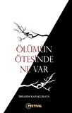 Ölümün Ötesinde Ne Var ?