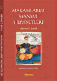 Makamların Manevi Hüviyetleri / Mehmet Baha