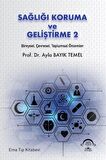Sağlığı Koruma ve Geliştirme 2 Bireysel, Çevresel, Toplumsal Önlemler