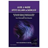 Alkol ve Madde Kötüye Kullanım Ve Bağımlılığı