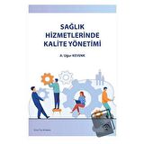 Sağlık Hizmetlerinde Kalite Yönetimi