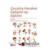 Çocukta Hareket Gelişimi ve Eğitimi