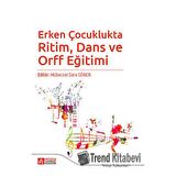 Erken Çocuklukta Ritim, Dans ve Orff Eğitimi