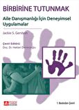 Birbirine Tutunmak: Aile Danışmanlığı İçin Deneyimsel Uygulamalar