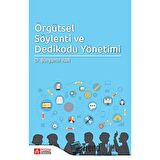 Örgütsel Söylenti ve Dedikodu Yönetimi