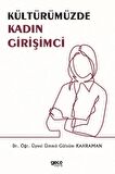 Kültürümüzde Kadın Girişimci