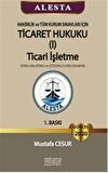 ALESTA - Hakimlik ve Tüm Kurum Sınavları İçin Ticaret Hukuku Ticari İşletme Konu Anlatımlı ve Çözümlü Soru Bankası 2020