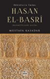 Zahidlerin İmamı Hasan El-Basri
