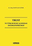 Trust ve Türk Hukuku Açısından Değerlendirilmesi