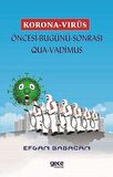 Korona Virüs - Öncesi Bugünü Sonrası Qua-Vadimus
