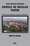 Kuruluşundan Günümüze Denizli ve İnceler Tarihi / Hüseyin Yatağan