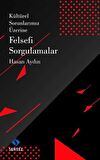 Kültürel Sorunlarımız Üzerine Felsefi Sorgulamalar