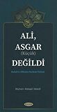 Ali, Asgar (Küçük) Değildi / Muhsin Abbasi Veledi