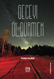 Geceyi Öldürmek - Taha Yıldız