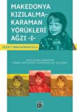 Makedonya Kızılalma-Karaman Yörükleri Ağzı 1 - İzzet İbrahimsoylu