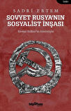 Sovyet Rusya’nın Sosyalist İnşası
