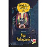 Niçin Korkuyorum? (Hikayelerle Duygular Serisi1)