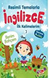 Resimli Temalarla İngilizce İlk Kelimelerim 3 - Benim Bahçem