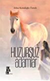 Huzursuz Adamlar