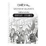 Daryal - Geçmişin ve Geleceğin Koruyucusu
