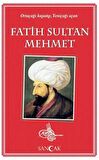 Fatih Sultan Mehmet
