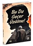 Bu da Geçer Üzülme !
