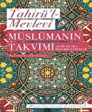 Müslümanın Takvimi - Arabi Aylar ve Mübarek Zamanlar