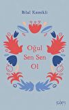 Oğul Sen Sen Ol