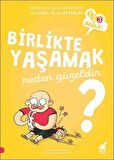 Birlikte Yaşamak Neden Güzeldir?