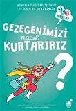 Gezegenimizi Nasıl Kurtarırız?