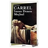 İnsan Denen Meçhul
