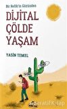 Bir Refik'in Gözünden Dijital Çölde Yaşam