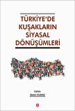 Türkiye'de Kuşakların Siyasal Dönüşümleri