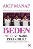 Beden Nedir ve Nasıl Kullanılır? / Akif Manaf