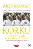 Korku Nedir ve Nasıl Korkusuz Olunur? - Spiritüel Söyleşiler ve Felsefe Serisi 19