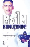 Ms’im Komutanım!