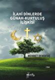 İlahi Dinlerde Günah & Kurtuluş İlişkisi / Prof. Dr. Mehmet Demirtaş