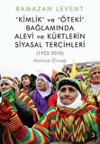 Kimlik ve Öteki Bağlamında Alevi ve Kürtlerin Siyasal Tercihleri
