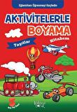 Aktivitelerle Boyama Kitabım - Taşıtlar