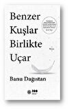 Benzer Kuşlar Birlikte Uçar