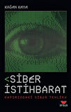 Siber İstihbarat Kapımızdaki Siber Tehlike / Kağan Kaya
