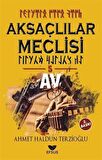 Aksaçlılar Meclisi 5 - Av