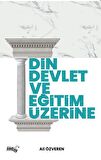 Din, Devlet Ve Eğitim Üzerine