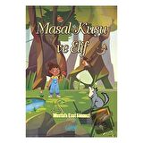 Masal Kuşu ve Elif