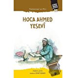 Türkistan Piri Hoca Ahmed Yesevi - Türk İslam Büyükleri 20
