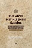Kuranın Metinleşmesi Üzerine Hulasatül Beyan Fi Telifil Kuran